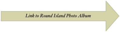 Link to Round Island Photo Album